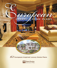 European Luxury Home Plans Book by Sater Design